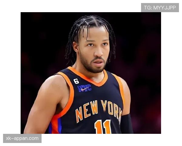 布伦森挡拆效率提升显著，助力球队关键得分爆发